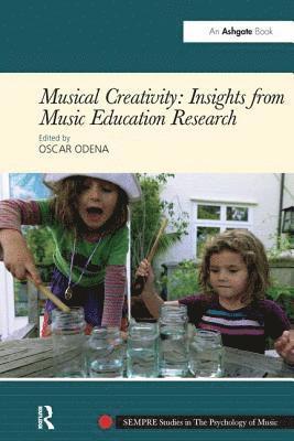Oscar Odena - Musical Creativity: Insights from Music Education Research, Häftad