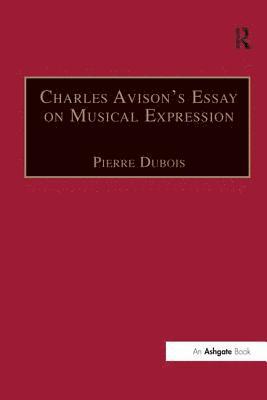 bokomslag Charles Avison's Essay on Musical Expression