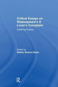 bokomslag Critical Essays on Shakespeare's A Lover's Complaint