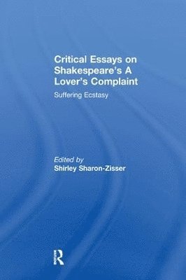 bokomslag Critical Essays on Shakespeare's A Lover's Complaint