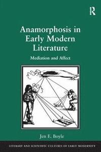 bokomslag Anamorphosis in Early Modern Literature
