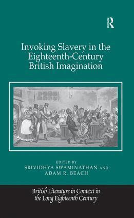Srividhya Swaminathan, Adam R. Beach - Invoking Slavery in the Eighteenth-Century British Imagination, Häftad