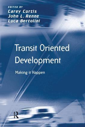 John L. Renne, Carey Curtis - Transit Oriented Development, Häftad