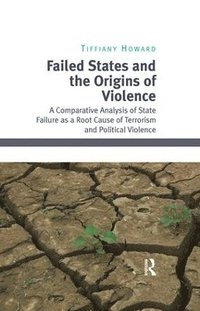 bokomslag Failed States and the Origins of Violence