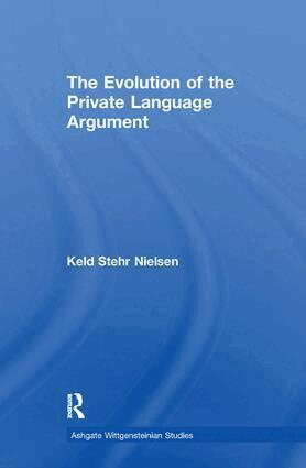 Keld Stehr Nielsen - Evolution of the Private Language Argument, Häftad
