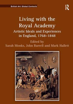 Sarah Monks, John Barrell, Mark Hallett - Living with the Royal Academy, Häftad
