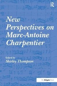 bokomslag New Perspectives on Marc-Antoine Charpentier