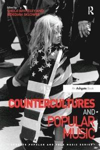 bokomslag Countercultures and Popular Music