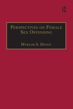 Myriam S. Denov - Perspectives on Female Sex Offending, Häftad