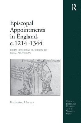 bokomslag Episcopal Appointments in England, c. 12141344