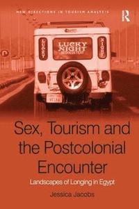 bokomslag Sex, Tourism and the Postcolonial Encounter