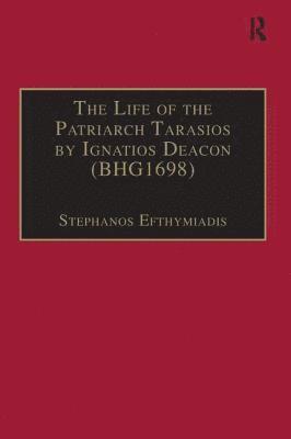 Life of the Patriarch Tarasios by Ignatios Deacon (BHG1698)