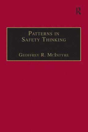 Geoffrey R. McIntyre - Patterns In Safety Thinking, Häftad