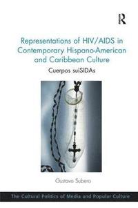 bokomslag Representations of HIV/AIDS in Contemporary Hispano-American and Caribbean Culture