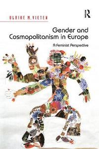 bokomslag Gender and Cosmopolitanism in Europe