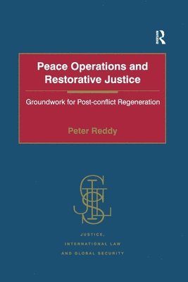 Peter Reddy - Peace Operations and Restorative Justice, Häftad