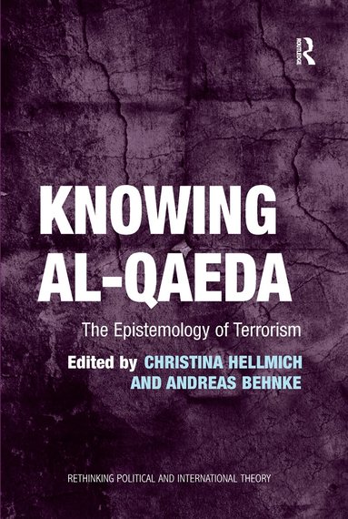 Christina Hellmich, Andreas Behnke - Knowing al-Qaeda, Häftad