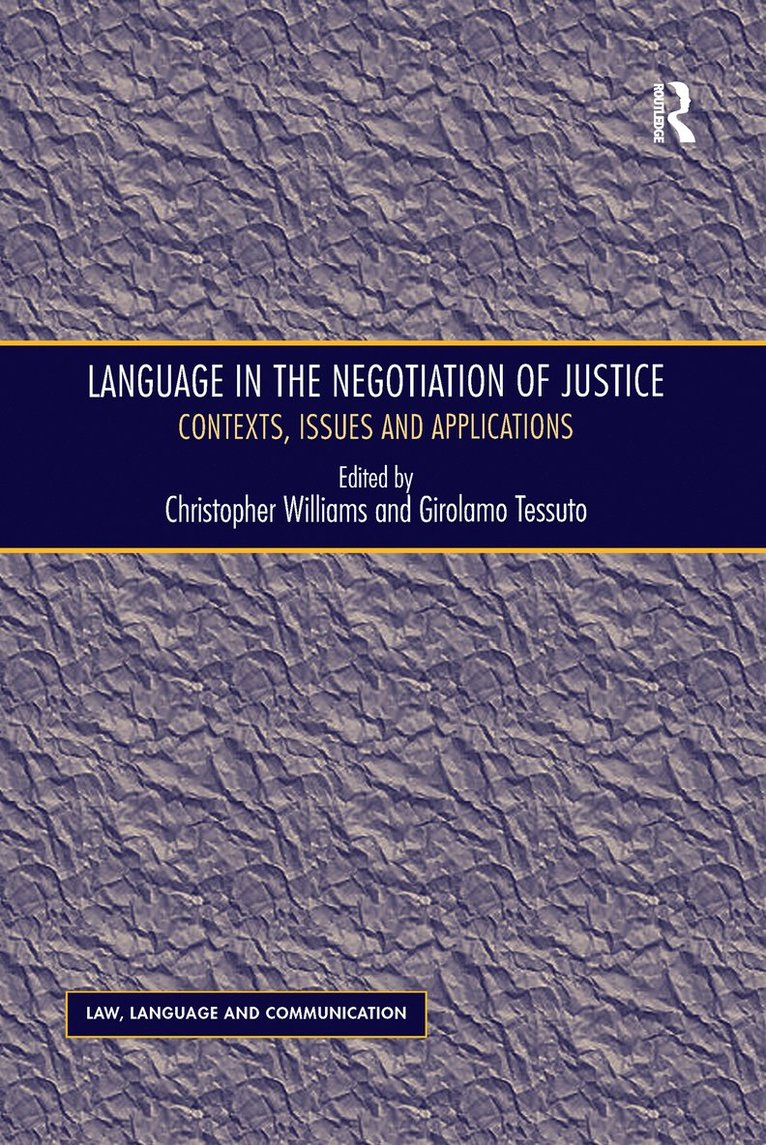 Girolamo Tessuto, Christopher Williams - Language in the Negotiation of Justice, Häftad