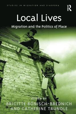 Brigitte Bonisch-Brednich, Brigitte Bönisch-Brednich, Catherine Trundle - Local Lives, Häftad