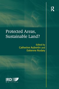 bokomslag Protected Areas, Sustainable Land?