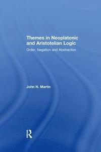 bokomslag Themes in Neoplatonic and Aristotelian Logic