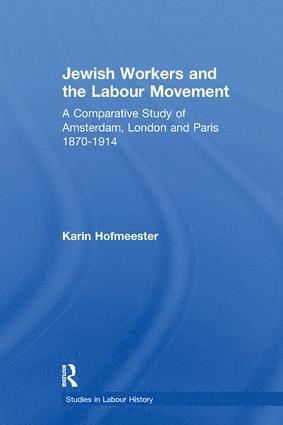 Karin Hofmeester - Jewish Workers and the Labour Movement, Häftad