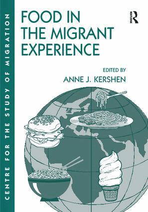 Anne J. Kershen - Food in the Migrant Experience, Häftad
