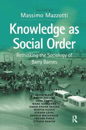 Massimo Mazzotti - Knowledge as Social Order, Häftad