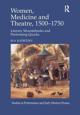 bokomslag Women, Medicine and Theatre 15001750