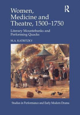 Women, Medicine and Theatre 15001750 1