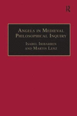 Angels in Medieval Philosophical Inquiry 1