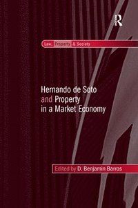 bokomslag Hernando de Soto and Property in a Market Economy