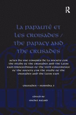 La Papaut et les croisades / The Papacy and the Crusades 1
