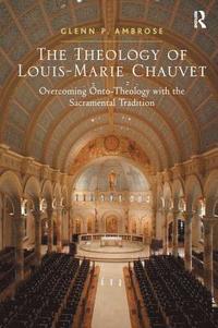bokomslag The Theology of Louis-Marie Chauvet