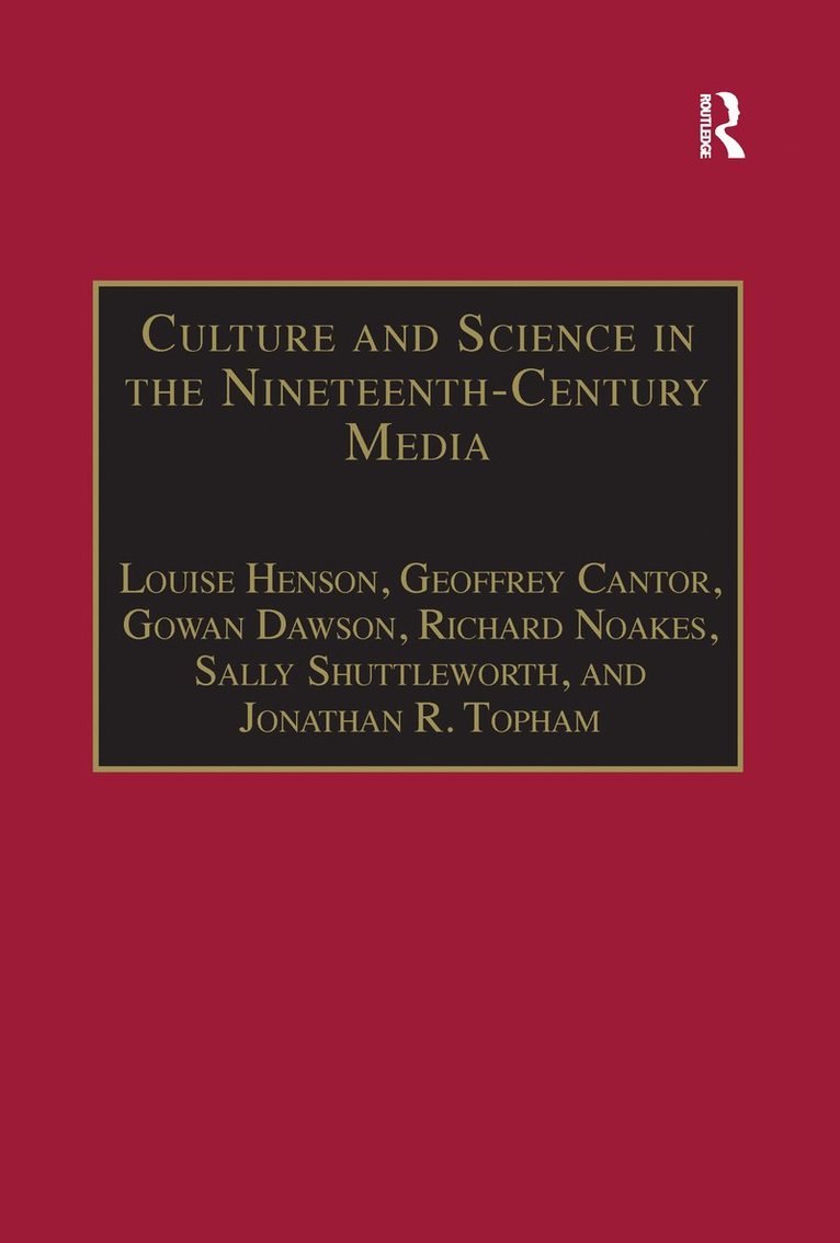 Culture and Science in the Nineteenth-Century Media 1