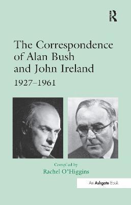 bokomslag Correspondence of Alan Bush and John Ireland