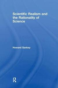 bokomslag Scientific Realism and the Rationality of Science