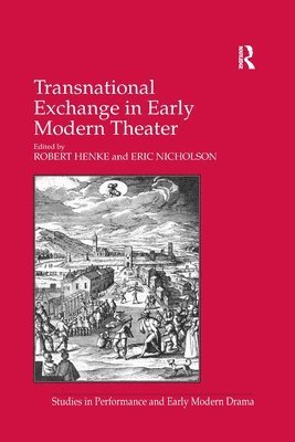 Transnational Exchange in Early Modern Theater 1