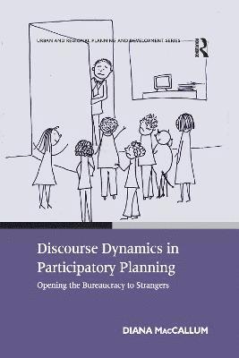 Discourse Dynamics in Participatory Planning 1