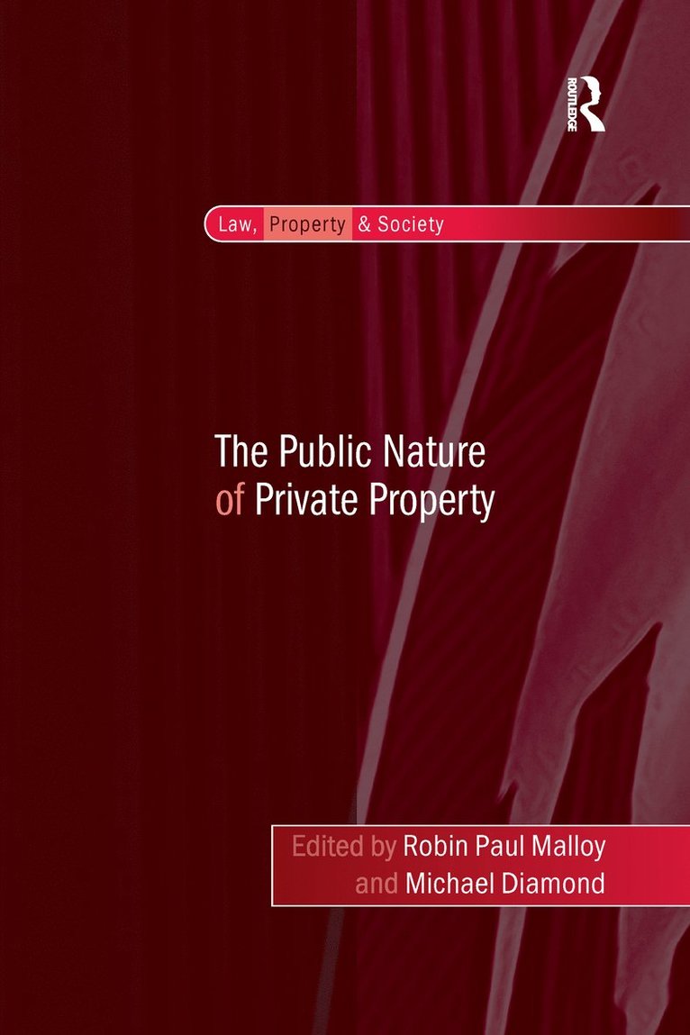 The Public Nature of Private Property 1