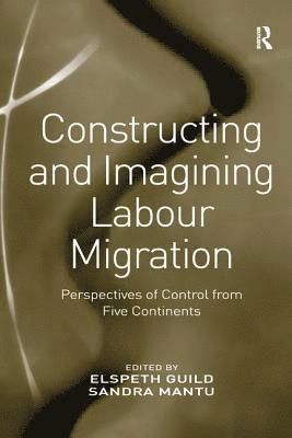Constructing and Imagining Labour Migration 1