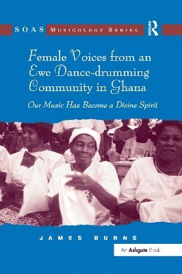 Female Voices from an Ewe Dance-drumming Community in Ghana 1