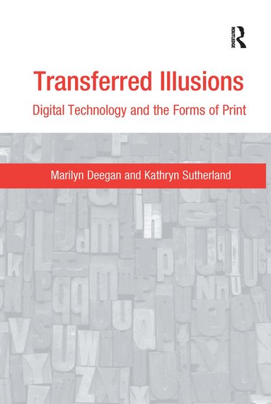Marilyn Deegan, Kathryn Sutherland - Transferred Illusions, Häftad