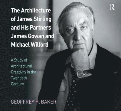 Architecture of James Stirling and His Partners James Gowan and Michael Wilford 1