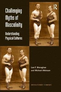bokomslag Challenging Myths of Masculinity