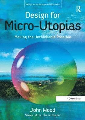 Design for Micro-Utopias 1