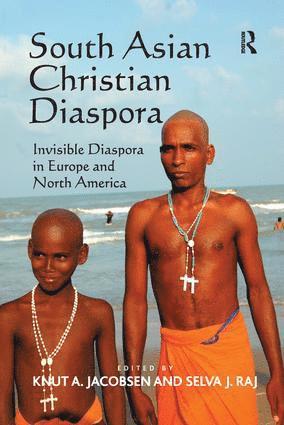 Selva J. Raj, Knut A. Jacobsen, Selva J. Raj, Knut a. Jacobsen - South Asian Christian Diaspora, Häftad