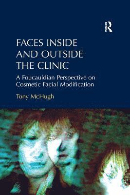Tony McHugh - Faces Inside and Outside the Clinic, Häftad. Tillgänglighet: Lägg i varukorg