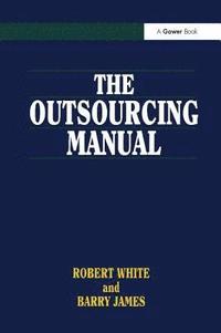 bokomslag The Outsourcing Manual
