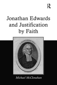 bokomslag Jonathan Edwards and Justification by Faith